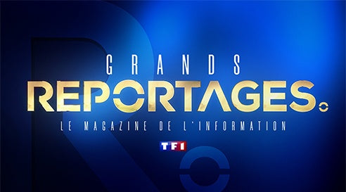 TF1- Emission Grands Reportages - Octobre 2024